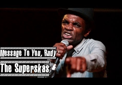 Superskas live ska 2tone 2 tone two tone video message to you rudy